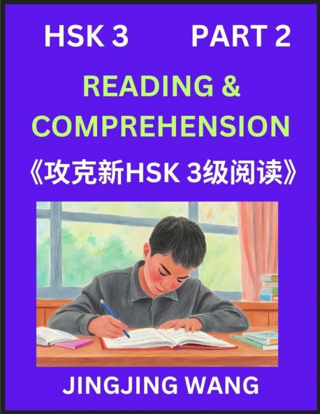 Chinese HSK Level 3 Reading and Comprehension (Part 2)- Mock Test Series for HSK Level 3 A Guide to Self-learn and Pass Mandarin Chinese Test