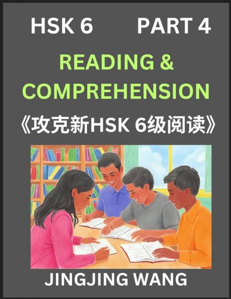 Chinese HSK Level 6 Reading and Comprehension (Part 4)- Mock Test Series for HSK Level 6 A Guide to Self-learn and Pass Mandarin Chinese Test