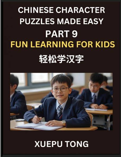 Chinese Character Puzzles Made Easy (Part 9)- Chinese Learning Adventure