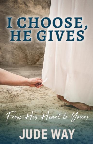 I Choose He Gives