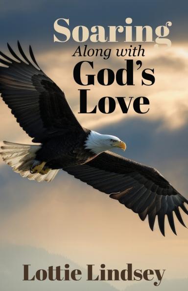 Soaring Along With God's Love