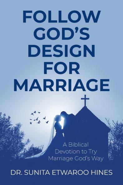 Follow God's Design for Marriage