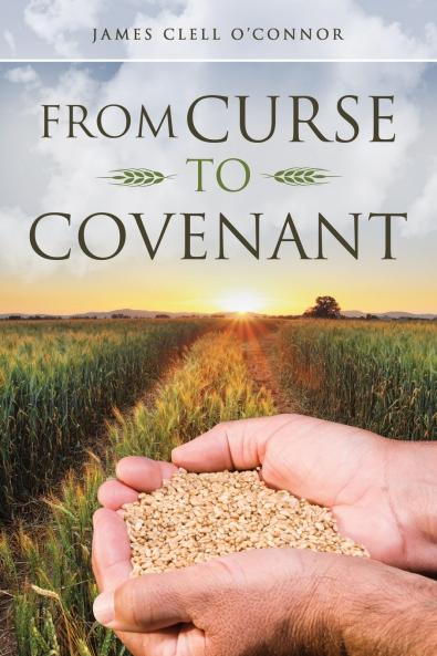 From Curse to Covenant