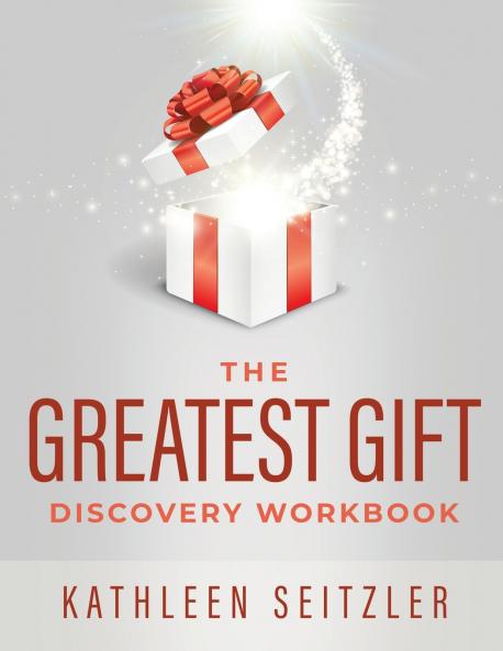 The Greatest Gift Discovery Workbook