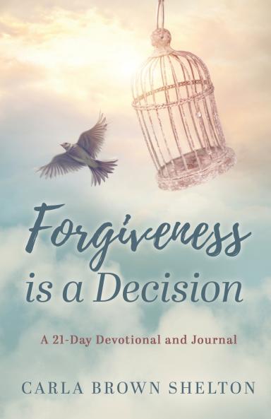Forgiveness Is a Decision