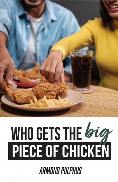 Who Gets the Big Piece of Chicken