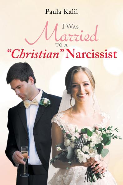 I Was Married to a Christian Narcissist