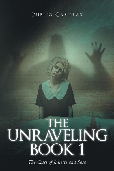 THE UNRAVELING BOOK 1