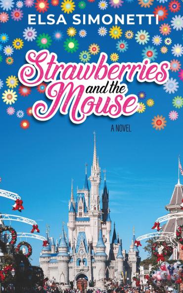 Strawberries and the Mouse - A Novel