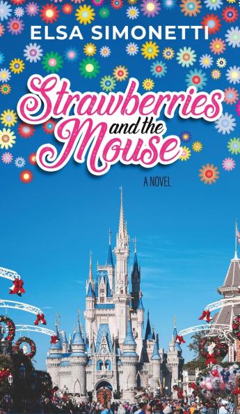 Strawberries and the Mouse - A Novel