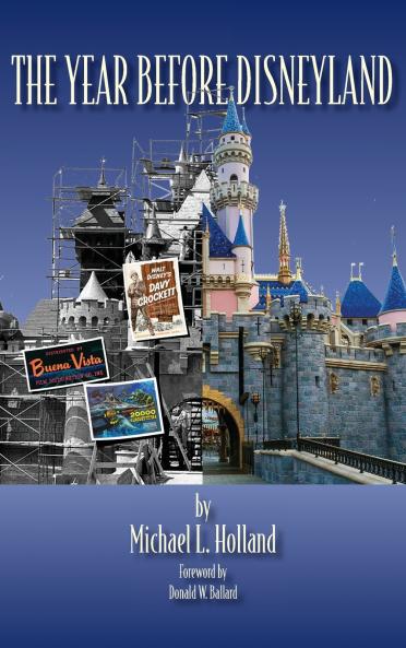The Year Before Disneyland or