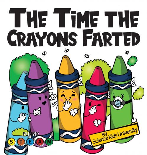 The Time the Crayons Farted