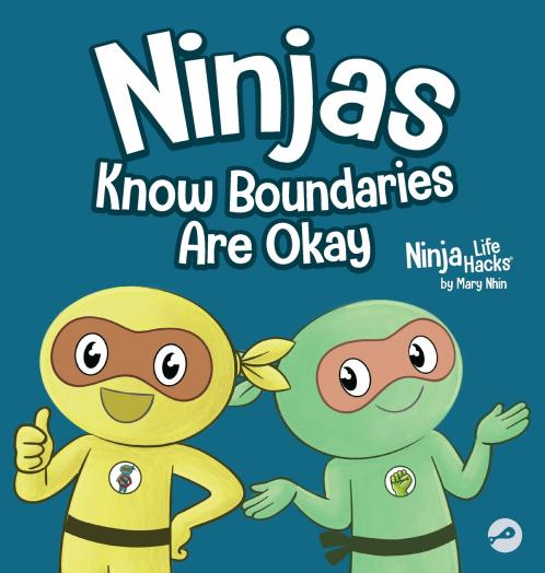 Ninjas Know Boundaries Are Okay