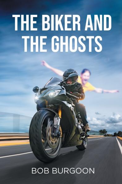 The Biker And The Ghosts