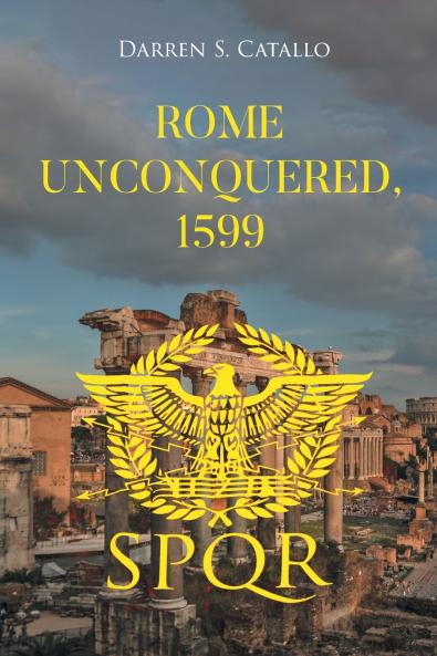 Rome Unconquered 1599