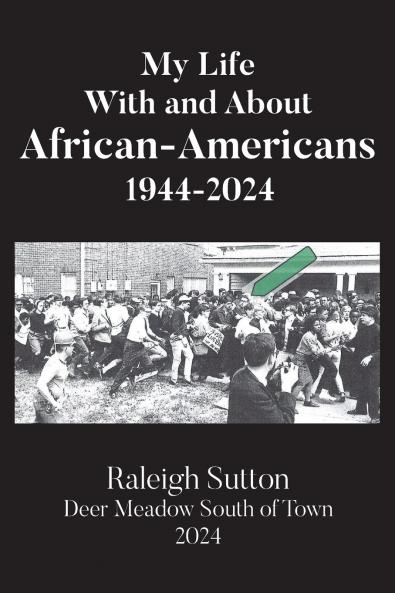 My Life With and About African-Americans 1944-2024