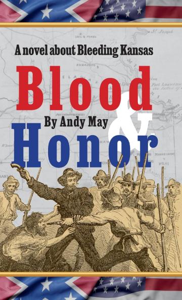 Blood & Honor a novel about Bleeding Kansas