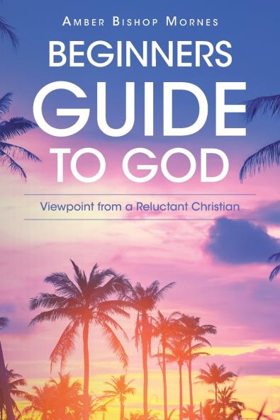 Beginners Guide to God