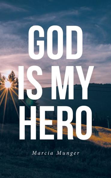 God Is My Hero