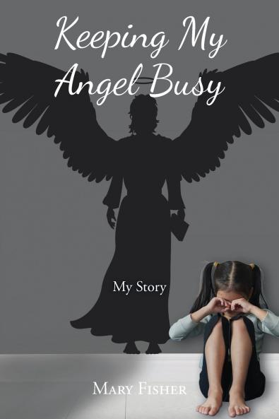 Keeping My Angel Busy