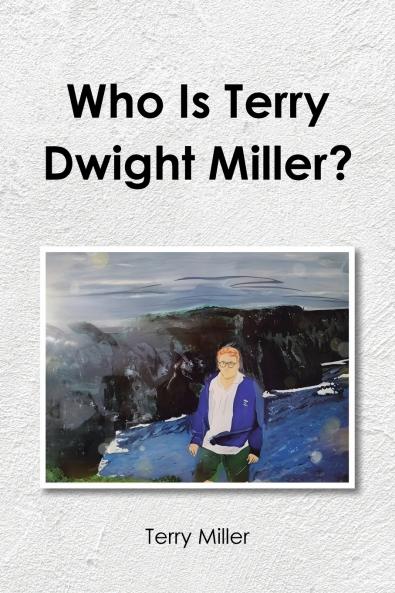 Who Is Terry Dwight Miller?
