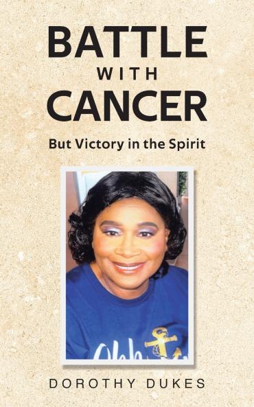 Battle with Cancer But Victory in the Spirit