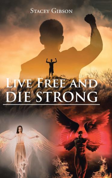 Live Free and Die Strong