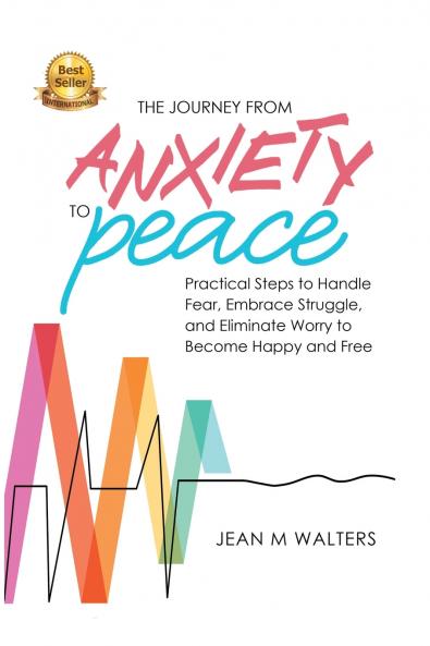 The Journey from Anxiety to Peace