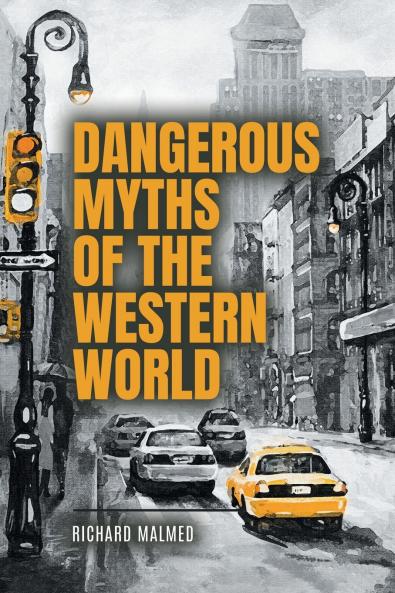 Dangerous Myths of the Western World