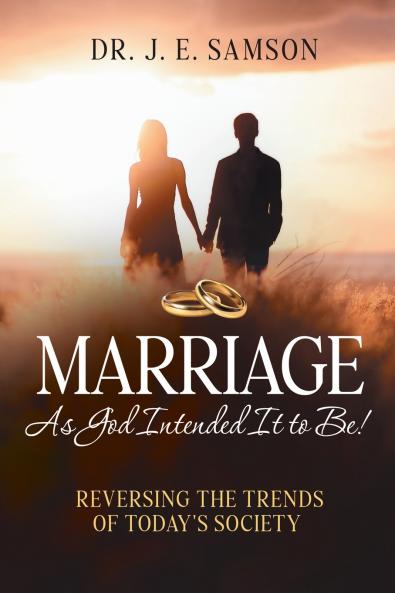Marriage As God Intended It to Be!