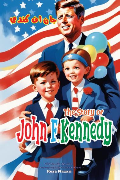 The Story of John F. Kennedy