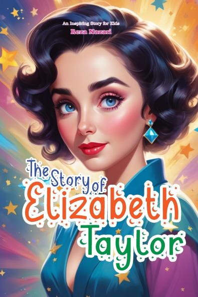 The Story of Elizabeth Taylor
