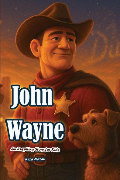 The Story of John Wayne