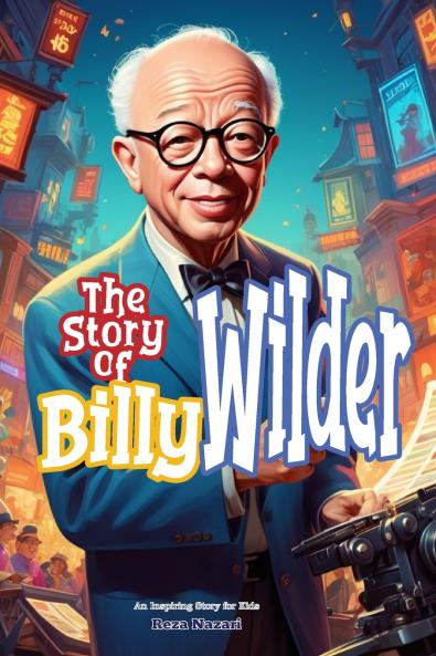 The Story of Billy Wilder