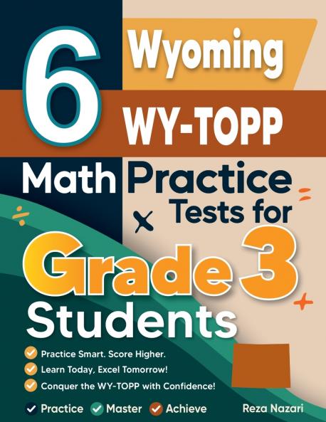 6 Wyoming WY-TOPP Math Practice Tests for Grade 3 Students