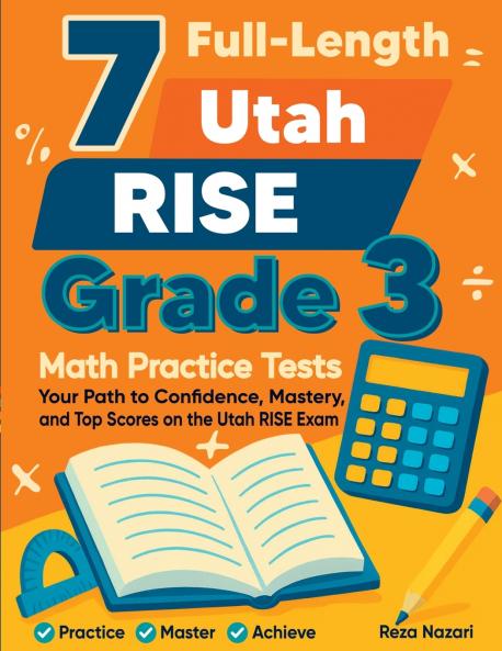 7 Full-Length Utah RISE Grade 3 Math Practice Tests