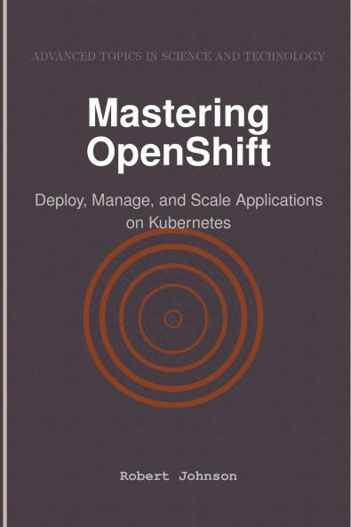 Mastering OpenShift