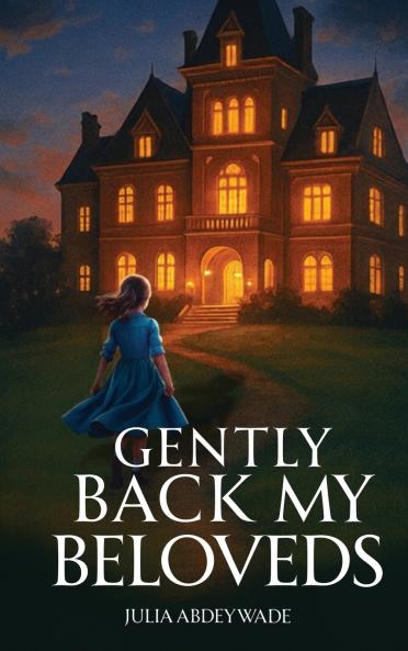 Gently Back My Beloveds