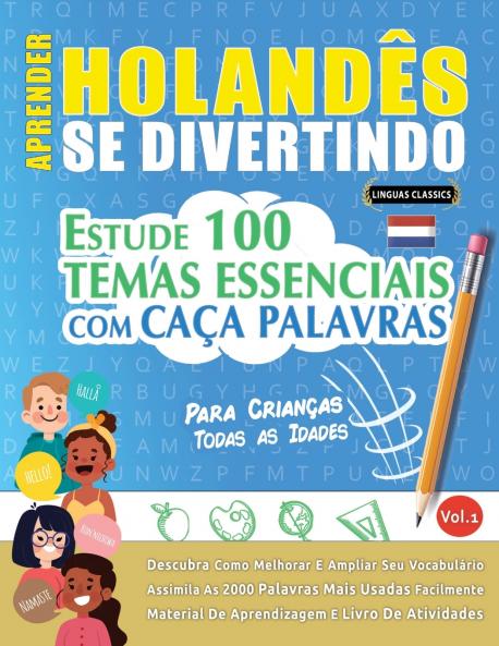 APRENDER HOLAND��S SE DIVERTINDO! - PARA CRIAN��AS