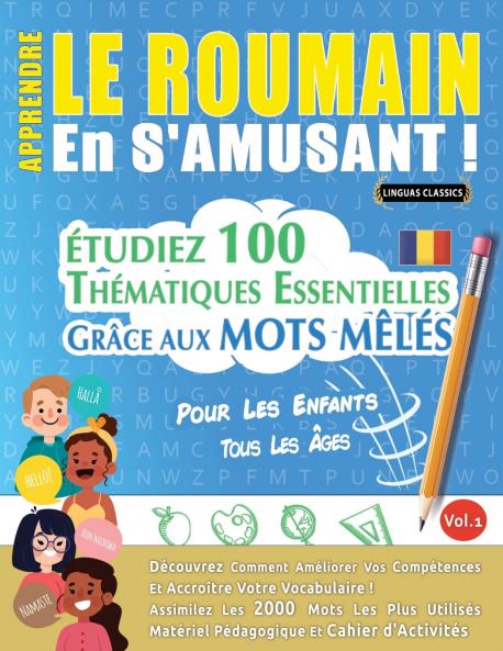 APPRENDRE LE ROUMAIN EN S'AMUSANT - POUR LES ENFANTS
