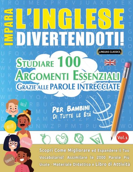 IMPARA L'INGLESE DIVERTENDOTI! - PER BAMBINI