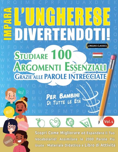 IMPARA L'UNGHERESE DIVERTENDOTI! - PER BAMBINI