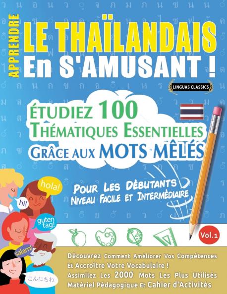 APPRENDRE LE THA��LANDAIS EN S'AMUSANT - POUR LES D��BUTANTS