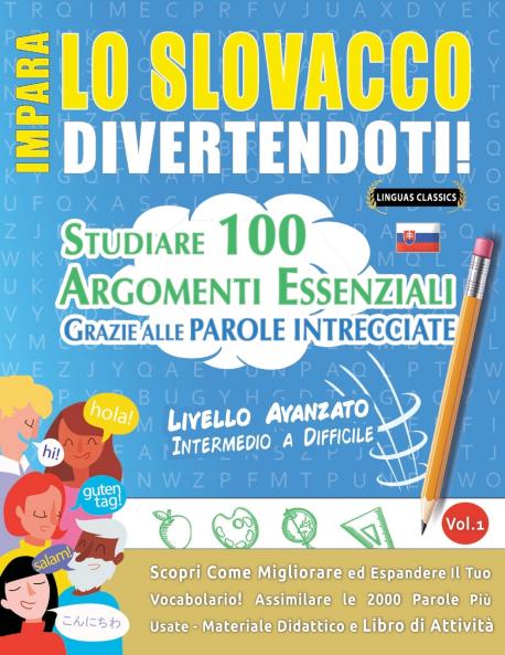 IMPARA LO SLOVACCO DIVERTENDOTI! - LIVELLO AVANZATO