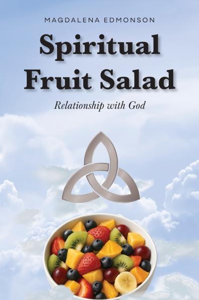 Spiritual Fruit Salad