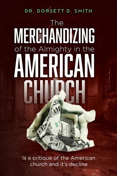 The Merchandizing of the Almighty in the American Church