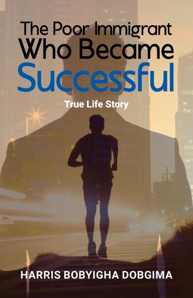 The Poor Immigrant Who Became Successful