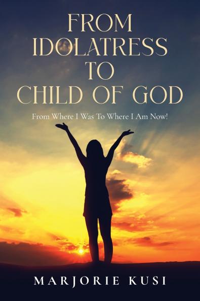 From Idolatress to Child of God