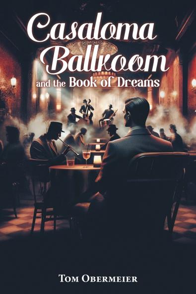 Casaloma Ballroom and The Book of Dreams