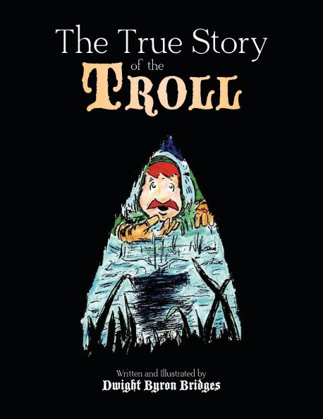 The True Story of the Troll